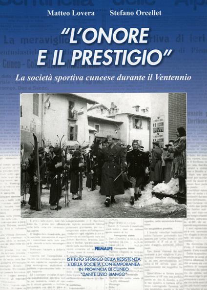 L' onore e il prestigio - Matteo Lovera,Stefano Orcellet - copertina
