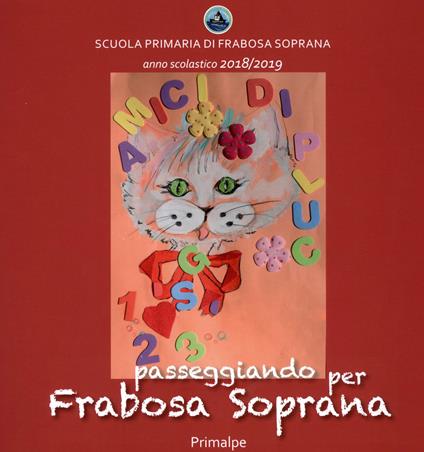 Pluc e i suoi amici animali. Passeggiando per Frabosa Soprana. Ediz. a spirale - copertina
