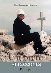 Un prete si racconta - Francesco Silvestro - copertina