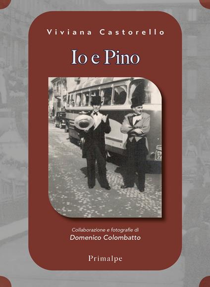 Io e Pino - Viviana Castorello - copertina