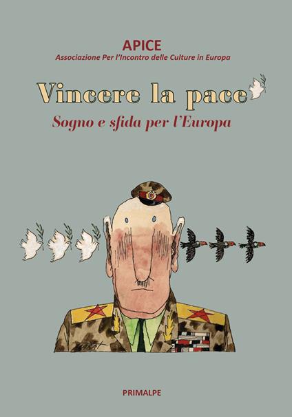 Vincere la pace. Sogno e sfida per l'Europa - Adriana Longoni,Franco Chittolina,Denise Arneodo - copertina