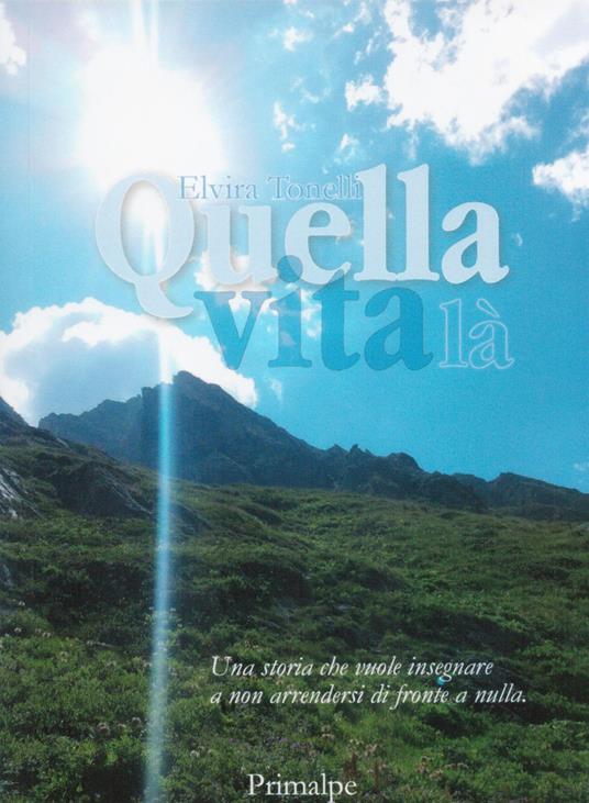 Quella vita là - Elvira Tonelli - copertina
