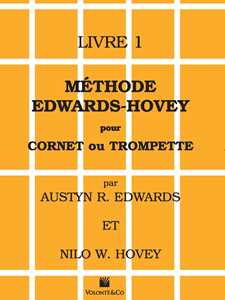 Libro Méthode Edwards-Hovey pour cornet ou trompette. Vol. 1 Austyn R. Edwards Nilo W. Hovey