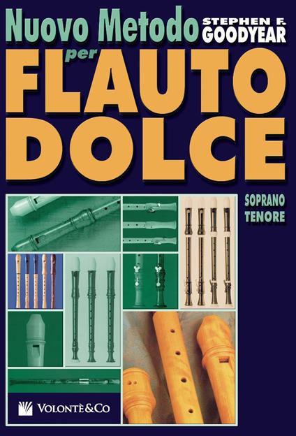 Nuovo metodo per flauto dolce - Stephen F. Goodyear - copertina