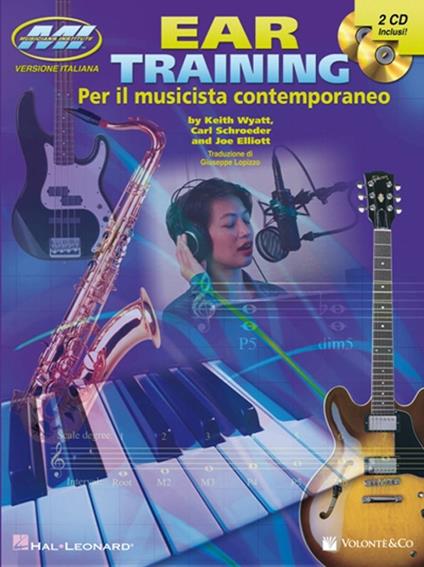 Ear training. Per il musicista contemporaneo. Con CD Audio - Keith Wyatt,Carl Schroeder,Joe Elliott - copertina