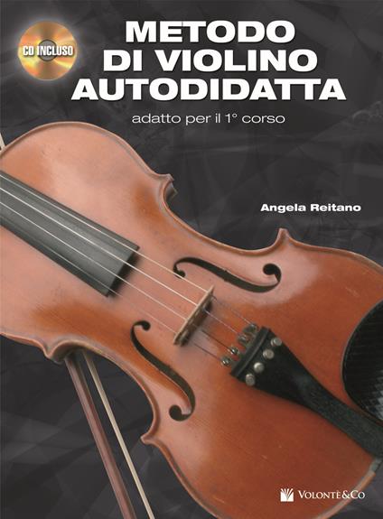Metodo di violino autodidatta. Con CD Audio in omaggio. Con File audio per il download - Angela Reitano - copertina