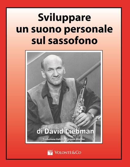 Sviluppare un suono personale sul sassofono - David Liebman - copertina