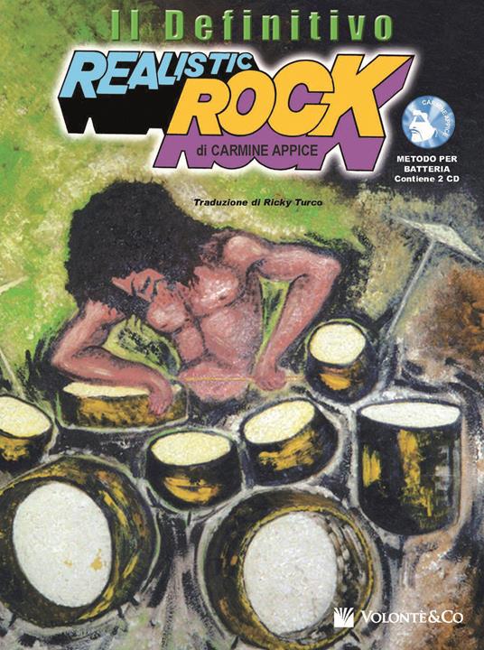 Realistic rock. Il definitivo. Con 2 CD Audio - Carmine Appice - copertina