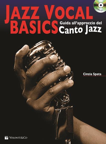 Jazz vocal basics. Guida all'approccio del canto jazz. Con File audio per il download - Cinzia Spata - copertina
