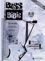 Bass bible. La storia degli stili e delle tecniche dal mondo. Con File audio per il download