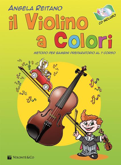 Il violino a colori. Con CD Audio in omaggio. Con File audio per il download - Angela Reitano - copertina