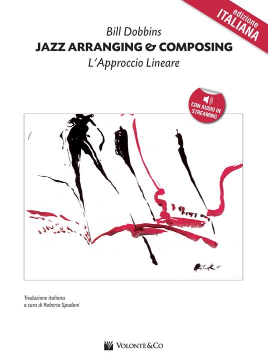 Jazz arranging and composing. Con Audio in streaming - Bill Dobbins - copertina