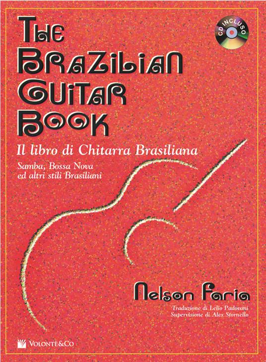 The brazilian guitar book. Ediz. italiana. Con CD Audio - Nelson Faria - copertina