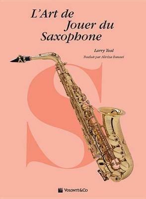 L'art de jouer du saxophone - Larry Teal - copertina