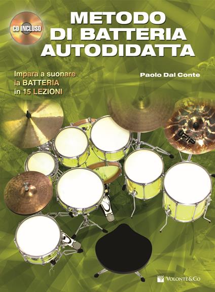 Metodo di batteria autodidatta. Con CD Audio - Paolo Dal Conte - copertina