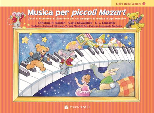 Musica per piccoli Mozart. Il libro delle lezioni. Vol. 1 - Christine H. Balden,Gayle Kowalchyk,E. L. Lancaster - copertina