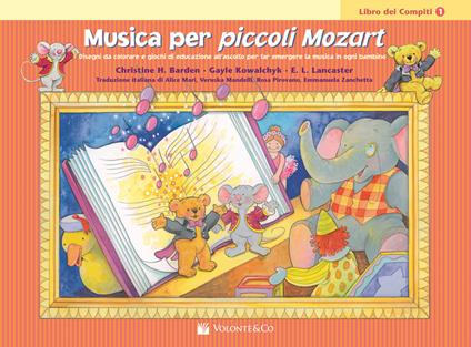 Musica per piccoli Mozart. Il libro dei compiti. Vol. 1 - Christine H. Balden,Gayle Kowalchyk,E. L. Lancaster - copertina