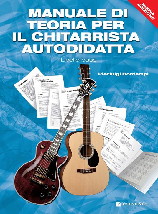 Manuale di teoria per il chitarrista autodidatta. Livello base - Pierluigi Bontempi - copertina