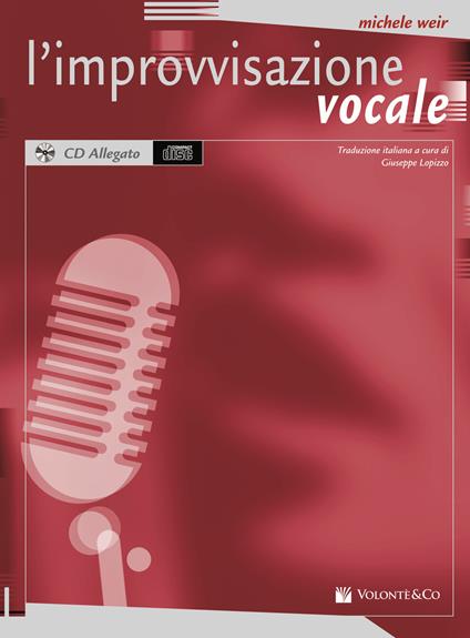 L'improvvisazione vocale. Con CD Audio - Michele Weir - copertina