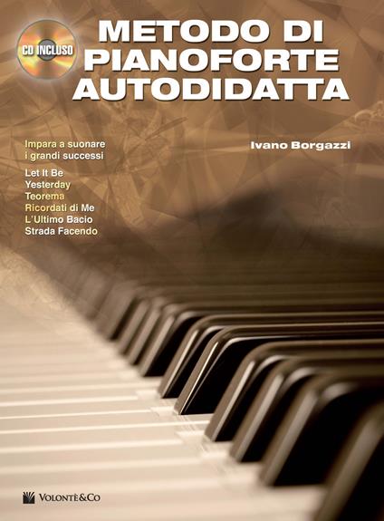 Metodo di pianoforte autodidatta. Con CD Audio - Ivano Borgazzi - copertina