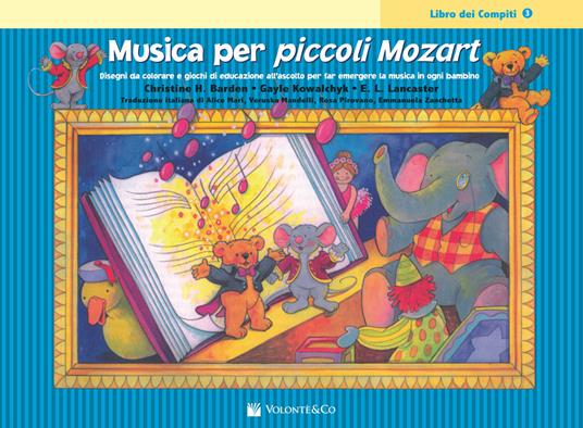 Musica per piccoli Mozart. Libro dei compiti. Vol. 3 - Christine H. Balden,Gayle Kowalchyk,E. L. Lancaster - copertina