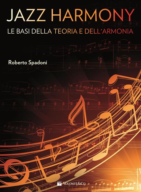 Jazz harmony. Vol. 1: Le basi della teoria e dell'armonia - Roberto Spadoni - copertina
