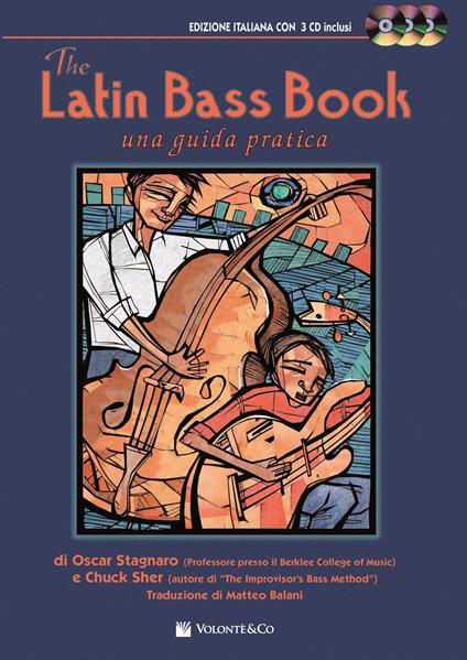 The latin bass book. Una guida pratica - Oscar Stagnaro,Chuck Sher - copertina