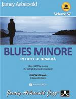 Aebersold. Con CD Audio. Vol. 57: Blues minore in tutte le tonalità.