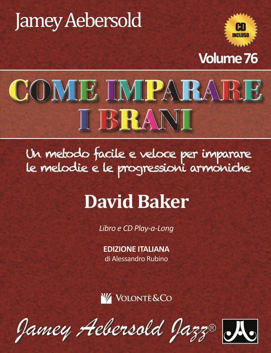 Aebersold. Con CD Audio. Vol. 76: Come imparare i brani - Jamey Aebersold - copertina
