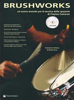  Clayton Cameron. Brushworks + Cd/Dvd Ed. Italiana. Tecnica Delle Spazzole