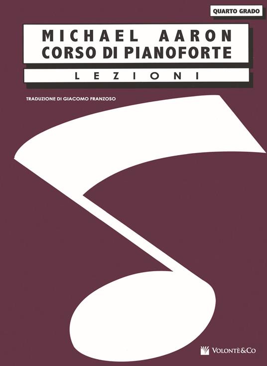 Corso di pianoforte. Quarto grado - Michael Aaron - copertina