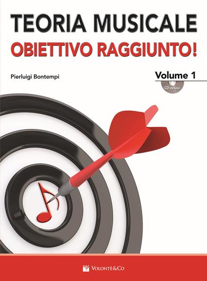 Teoria musicale... obiettivo raggiunto! Con CD Audio. Vol. 1 - Pierluigi Bontempi - copertina