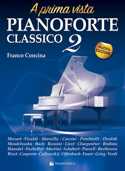 Pianoforte classico a prima vista. Nuova ediz.. Vol. 2 - Franco Concina - copertina