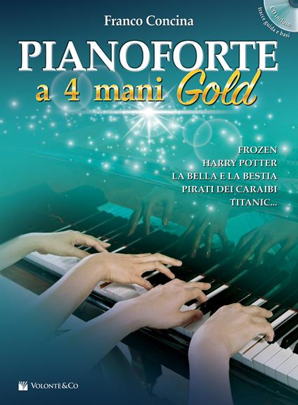 Pianoforte a 4 mani. Ediz. gold. Con CD-Audio - Franco Concina - copertina