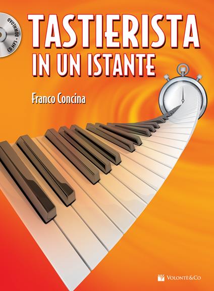 Tastierista in un istante. Con CD-Audio formato MP3. Con audio in download - Franco Concina - copertina