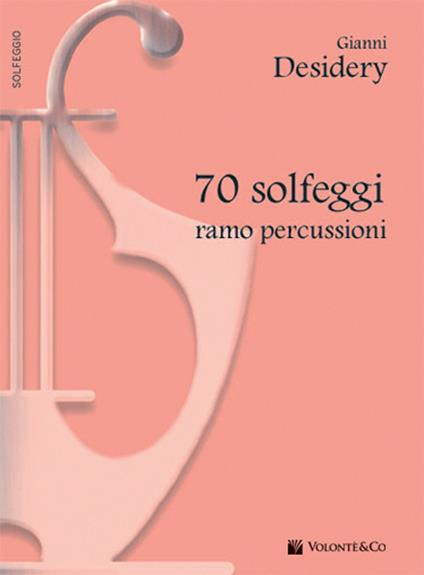 70 solfeggi ramo percussioni - Gianni Desidery - copertina