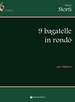 9 bagatelle in rondò