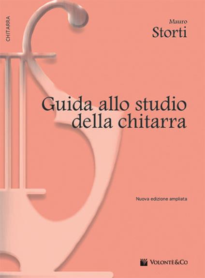 Guida allo studio della chitarra. Ediz. ampliata - Mauro Storti - copertina