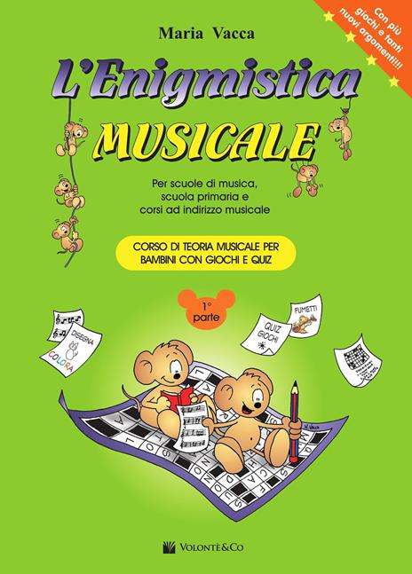 L'enigmistica musicale. Corso di teoria musicale per bambini con giochi e quiz. Vol. 1 - Maria Vacca - copertina