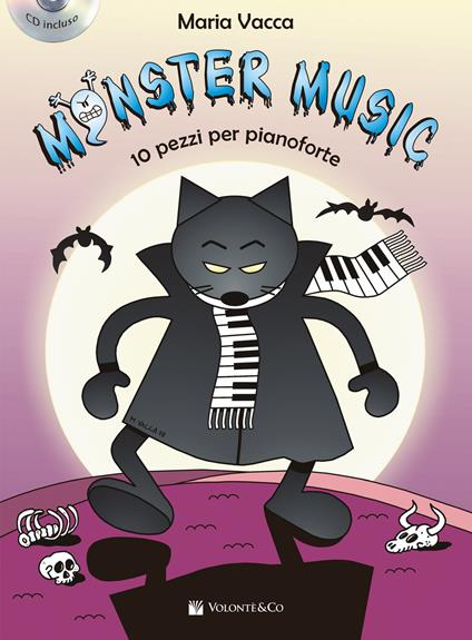 Monster music. 10 pezzi per pianoforte. Con CD-Audio - Maria Vacca - copertina