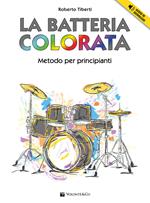 La batteria colorata. Con Audio in download. Con CD Audio