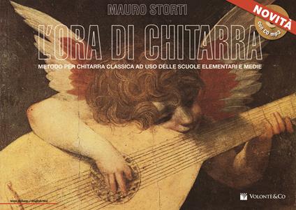 L' ora di chitarra. Con CD Audio in omaggio. Con File audio per il download - Mauro Storti - copertina