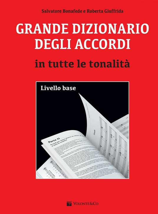 Grande dizionario degli accordi in tutte le tonalità. Livello base