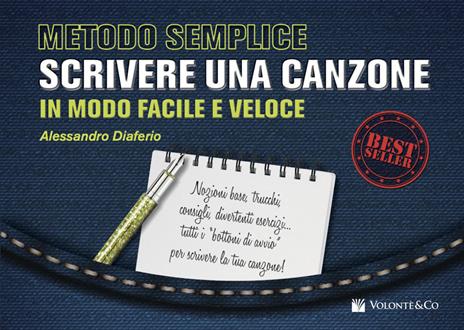 Metodo semplice. Scrivere una canzone in modo facile e veloce - Alessandro Diaferio - copertina