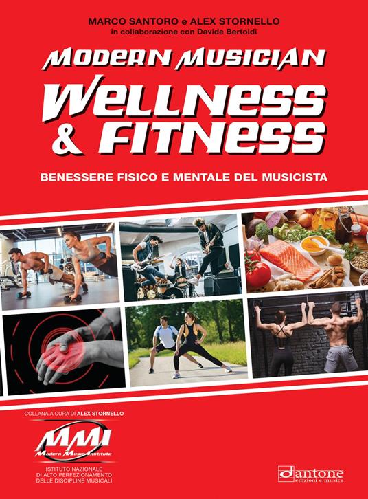 Modern musician wellness & fitness. Benessere fisico e mentale del musicista - Marco Santoro,Alex Stornello,Davide Bertoldi - copertina