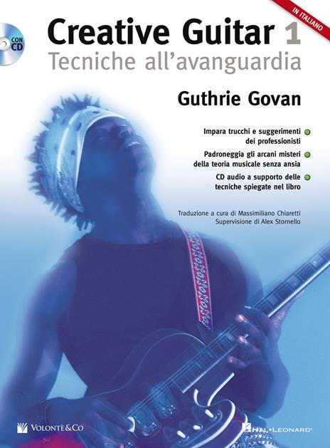 Creative guitar. Con CD-Audio. Vol. 1: Tecniche all'avanguardia - Guthrie Govan - copertina