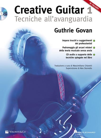Creative guitar. Con CD-Audio. Vol. 1: Tecniche all'avanguardia. - Guthrie Govan - copertina