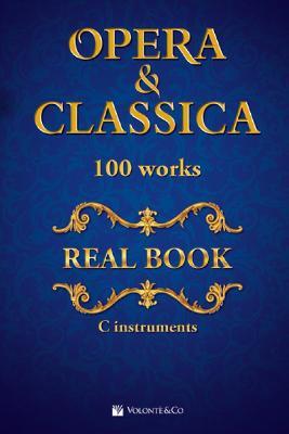 Opera & classica. Real book 100 works - copertina