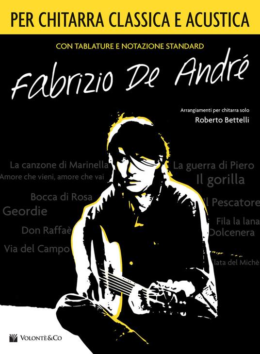 Fabrizio De André per chitarra classica/acustica. Spartito - Roberto Bettelli - copertina
