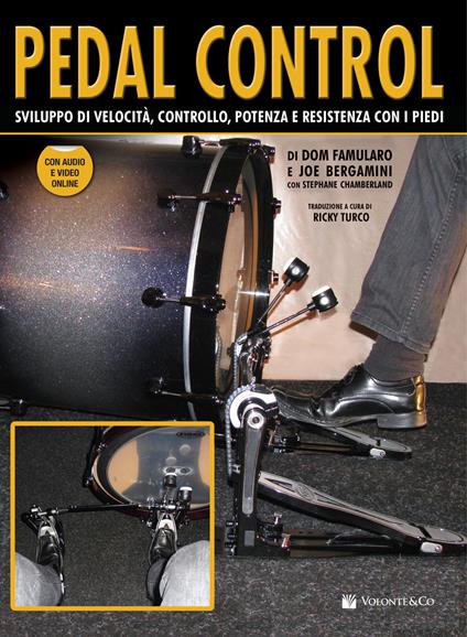 Pedal control. Sviluppo di velocità, controllo, potenza e resistenza con i piedi. Con CD-Audio - Dom Famularo,Joe Bergamini - copertina